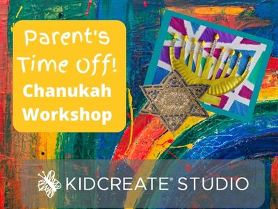 Parent's Time Off! Chanukah Workshop (6-10 years)