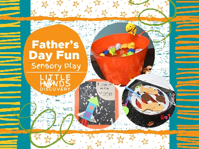 Father&rsquo;s Day Sensory Play (12 months -6 Years)