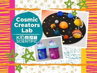 Cosmic Creators Lab Summer Camp (5-12 Years)